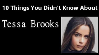 10 Things you Didn't Know about Team 10 -Tessa Brooks