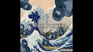 narco kiinzeu - NARCO WHITE II (prod. by MVRCU)