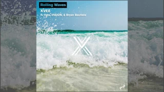 XVEE | Rolling Waves (feat. Vara, VISION, & Bryan Bautista)