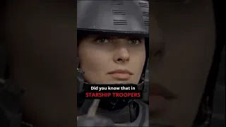 Did YOU Know That In   STARSHIP TROOPERS