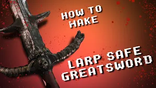 How to make a LARP safe Two handed sword or great weapon!