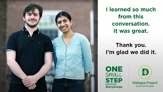 Adithi Jayaraman '24 and Jhozef Sheldia '24 | One Small Step, StoryCorps x Dartmouth