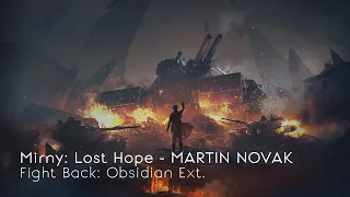 Mirny: Lost Hope. - MARTIN NOVAK (Battle Extended) | World of Tanks Soundtrack