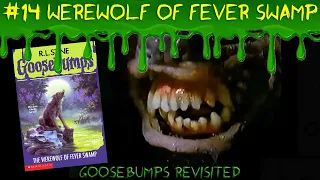 The Werewolf of Fever Swamp (Goosebumps Revisited Ep.14)