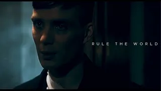 Rule The World | Thomas Shelby