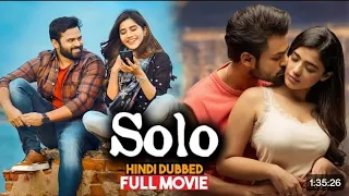 Solo Full movie In Hindi - Sai Dharam Tej Latest super Hit movies in Hindi Dubbed #newsouthmovies