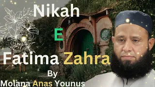 NIKAH E FATIMA ZAHRA 💖 | MUFTI ANAS YOUNUS | HEART TOUCHING QASEEDA