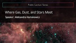 Where Gas, Dust, and Stars Meet