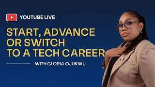 LIVE: START, ADVANCE OR SWITCH TO A TECH CAREER