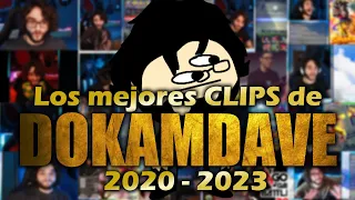 Los MEJORES CLIPS de DOKAMDAVE (2020-2023)