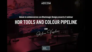 Adcom presenta HDR TOOLS AND COLOUR PIPELINE