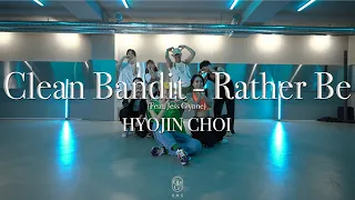 HYOJIN CHOI Choreography / Clean Bandit - Rather Be (Feat. Jess Glynne)