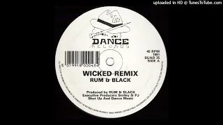 Rum & Black - Wicked (Remix)