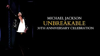 Michael Jackson - Unbreakable - 30th Anniversary Celebration - Live Version