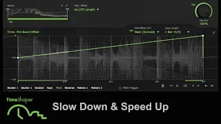TimeShaper Mini Guide 4/7: Slow Down & Speed Up