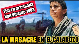 El Batallón Atlacalt y La Masacre En El Calabozo 1982 -  El Calabozo  Guerra Civil El Salvador