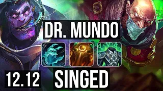 DR. MUNDO vs SINGED (TOP) | 600+ games, 1.1M mastery, Dominating | EUW Master | 12.12