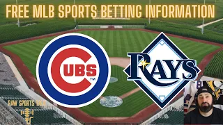 Chicago Cubs VS Tampa Rays￼ 4/18/22 FREE MLB Sports betting information & predictions