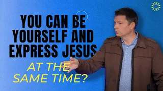 You Can Be Yourself and Express Jesus at the Same Time? | Andrew Farley