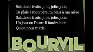 SALADE DE FRUITS BOURVIL avec Paroles