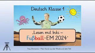 Klasse 1 Grundschule: Lesen mit Inki - Fußball-EM 2024,  (Leseband, Leseförderung) mit Learningapps