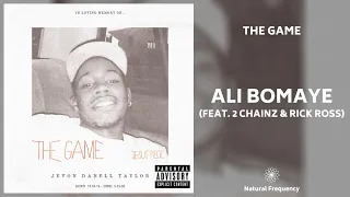 The Game - Ali Bomaye ft. 2 Chainz, Rick Ross (432Hz)