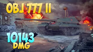 Obj 777 II - 6 Frags 10.1K Damage - Last dance! - World Of Tanks