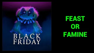 Feast or Famine - Black Friday (Lyric Video)