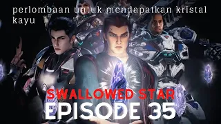 Swallowed Star Season 2  Episode 35