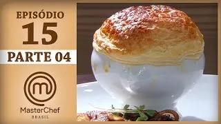 MASTERCHEF BRASIL (13/06/2017) | PARTE 4 | EP 15 | TEMP 04