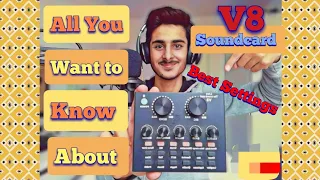 Everything you need to know about V8 Sound card | Best settings for V8 | Hindi/Urdu