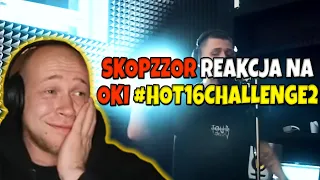 SkopzzoR reaguje na OKI #Hot16Challenge2