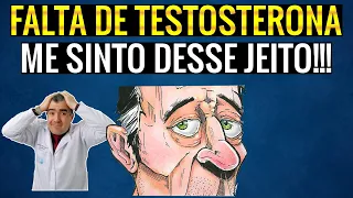 Quais são os sintomas mais e menos característicos da FALTA DE TESTOSTERONA