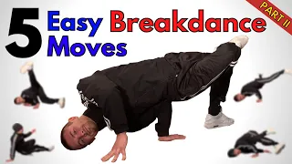 5 Easy Breakdance Moves Everybody Can Learn | PART II | 𝐕𝐈𝐓𝐀𝐋𝐈𝐓𝐘