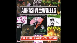 Abrasive Wheels ‎– Punk Singles Collection (UK, 1995)