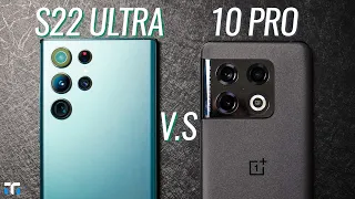 Samsung Galaxy S22 Ultra VS OnePlus 10 Pro: Ultra or Pro?