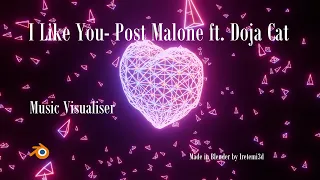 I like You - Post malone ft Doja cat Music visualiser // #3d #blender