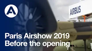 Paris Airshow 2019: Before the opening