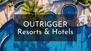 Неделя Таиланда: отели Outrigger Resorts & Hotels