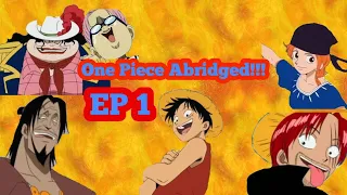 One Piece Abridged S1: Episode 1 Part 1 That Pirate Life!