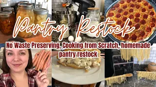 ✨PANTRY RESTOCK/ Cooking from scratch / No waste food preservation / HOMEMADE PANTRY RESTOCK