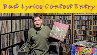 Bad Lyrics Contest Entry ( Vinyl Community )