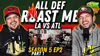 All Def Roast Me LA vs ATL Part 1 - Blunt Awakening [REACTION] EP. #120