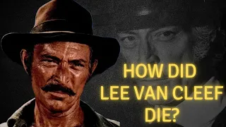 How did Lee Van Cleef die?