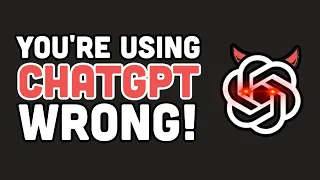 You’re using chatGPT wrong.