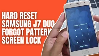 Hard Reset Samsung Galaxy J7 Duo Remove Pattern Pin Password