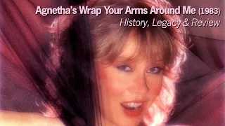 ABBA Solo: Agnetha Fältskog – "Wrap Your Arms Around Me" (1983) | History, Legacy & Review