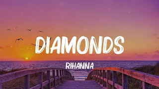 Diamonds - Rihanna (MIX LYRICS) Sia, Adele, Taylor Swift