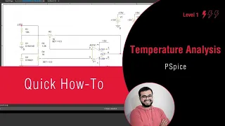 PSpice Simulation Tutorial: How to Perform a Temperature Sweep using PSpice