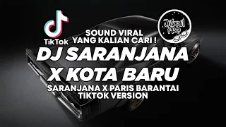 DJ SARANJANA X KOTA BARU BREAKBEAT TIKTOK VIRAL 2024 FULL BASS ! Jibril Pro Version